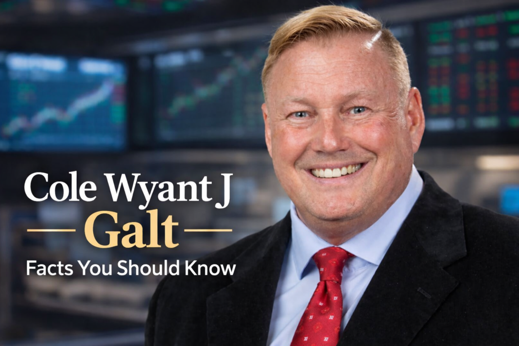 Cole Wyant J Galt: Facts You Should Know